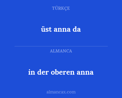 üst anna da - in der oberen anna