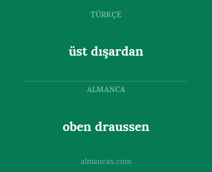 üst dışardan - oben draussen