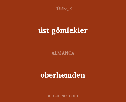 oberhemden - üst gömlekler