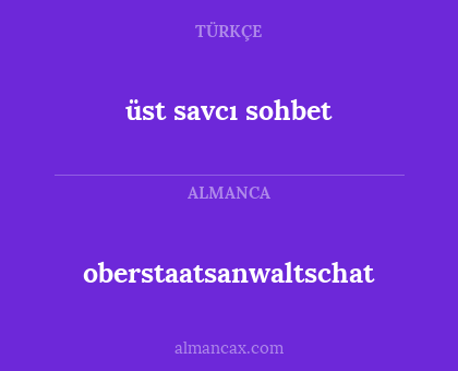 üst savcı sohbet - oberstaatsanwaltschat