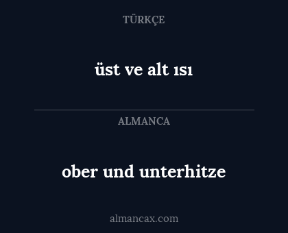 ober und unterhitze - üst ve alt ısı