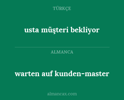 usta müşteri bekliyor - warten auf kunden-master