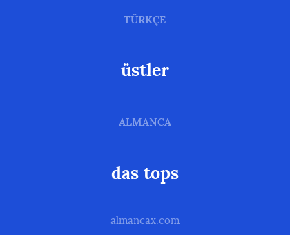 üstler - das tops