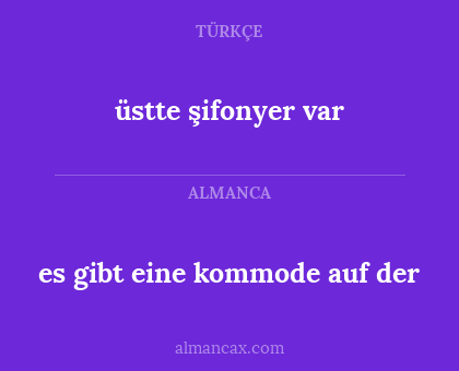 üstte şifonyer var - es gibt eine kommode auf der