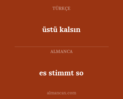 es stimmt so - üstü kalsın