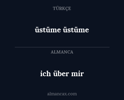 ich über mir - üstüme üstüme