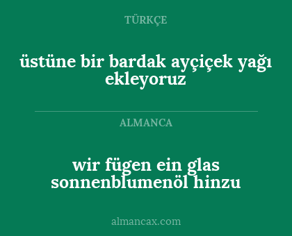 wir fügen ein glas sonnenblumenöl hinzu - üstüne bir bardak ayçiçek yağı ekleyoruz