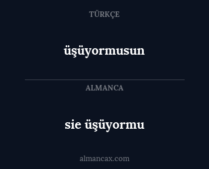 üşüyormusun - sie üşüyormu