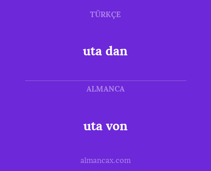 uta von - uta dan