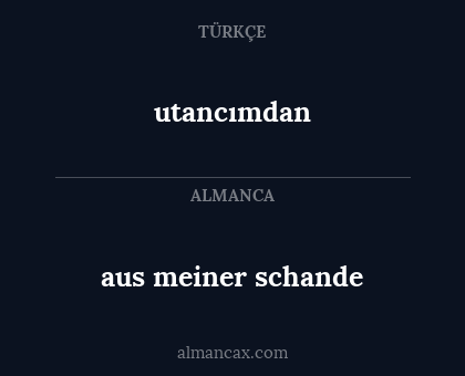 utancımdan - aus meiner schande