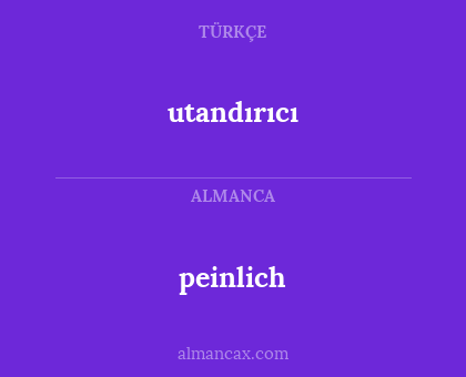 utandırıcı - peinlich