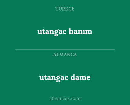utangac dame - utangac hanım