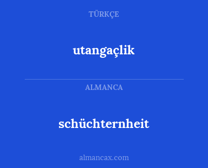 utangaçlik - schüchternheit