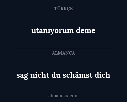 utanıyorum deme - sag nicht du schämst dich