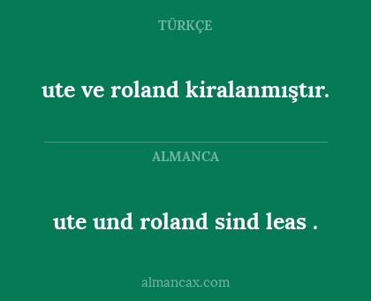 ute und roland sind leas . - ute ve roland kiralanmıştır.
