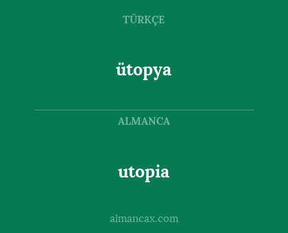ütopya - utopia