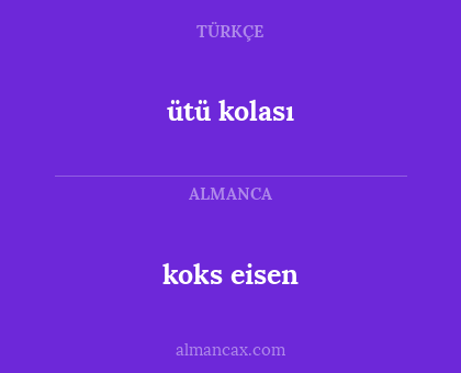 ütü kolası - koks eisen