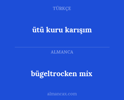 bügeltrocken mix - ütü kuru karışım
