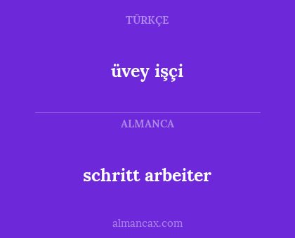 schritt arbeiter - üvey işçi
