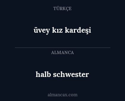 halb schwester - üvey kız kardeşi