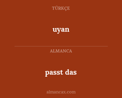 uyan - passt das