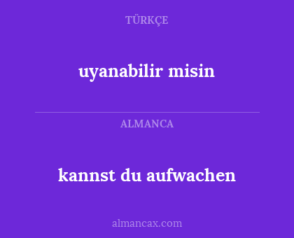 uyanabilir misin - kannst du aufwachen