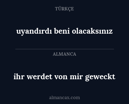 ihr werdet von mir geweckt - uyandırdı beni olacaksınız