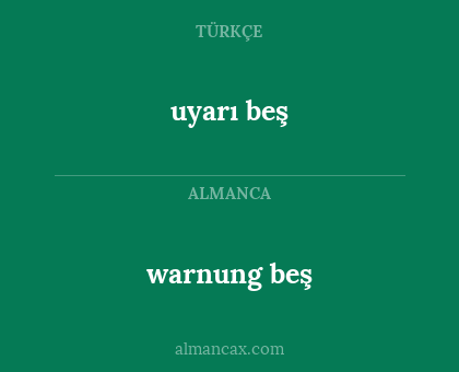 warnung beş - uyarı beş