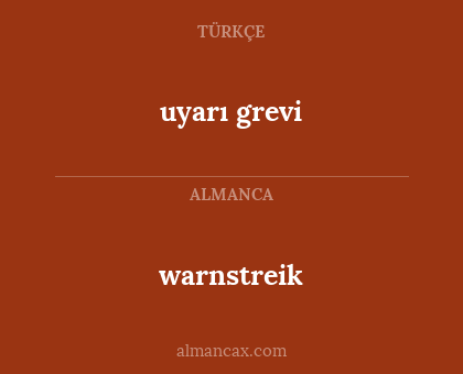 uyarı grevi - warnstreik