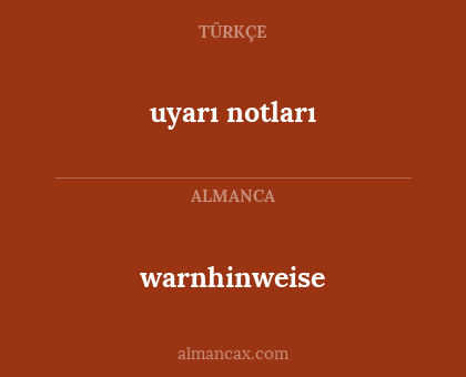 uyarı notları - warnhinweise