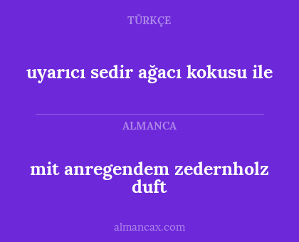 uyarıcı sedir ağacı kokusu ile - mit anregendem zedernholz duft