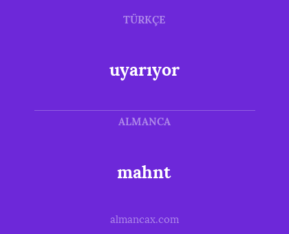 mahnt - uyarıyor