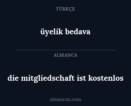 üyelik bedava - die mitgliedschaft ist kostenlos