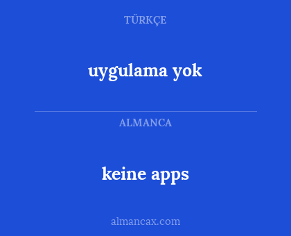 uygulama yok - keine apps