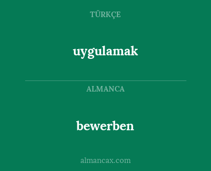 bewerben - uygulamak