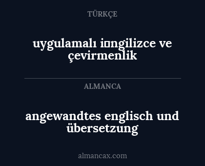 angewandtes englisch und übersetzung - uygulamalı i̇ngilizce ve çevirmenlik