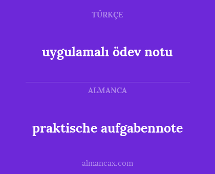 uygulamalı ödev notu - praktische aufgabennote