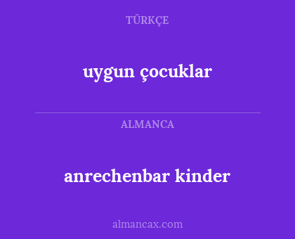 anrechenbar kinder - uygun çocuklar