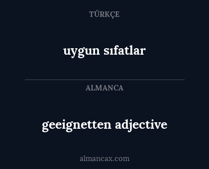uygun sıfatlar - geeignetten adjective