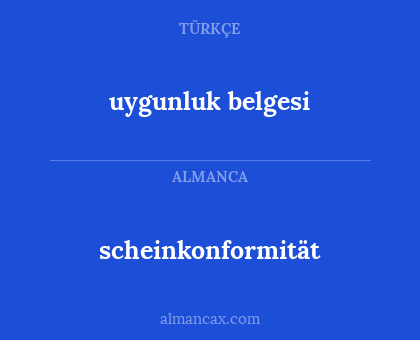 scheinkonformität - uygunluk belgesi