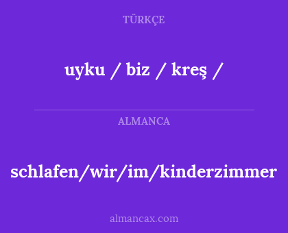 uyku / biz / kreş / - schlafen/wir/im/kinderzimmer