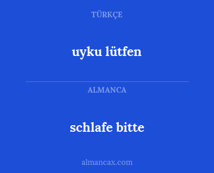 schlafe bitte - uyku lütfen