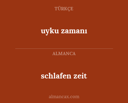 uyku zamanı - schlafen zeit