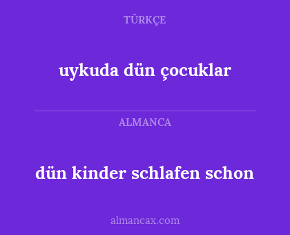 uykuda dün çocuklar - dün kinder schlafen schon