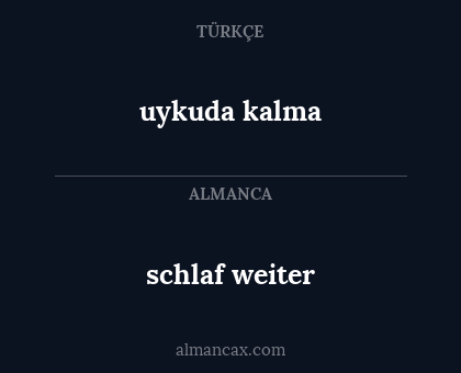 schlaf weiter - uykuda kalma