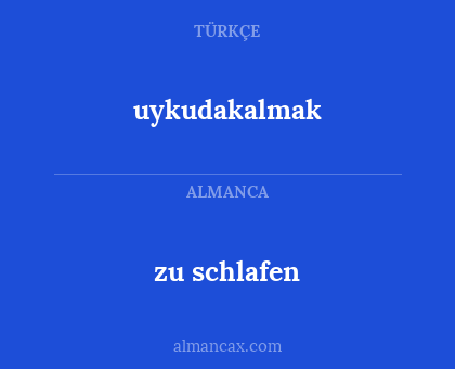 zu schlafen - uykudakalmak
