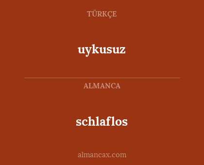 schlaflos - uykusuz