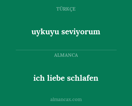 ich liebe schlafen - uykuyu seviyorum