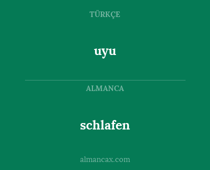 schlafen - uyu