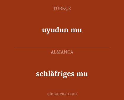 uyudun mu - schläfriges mu